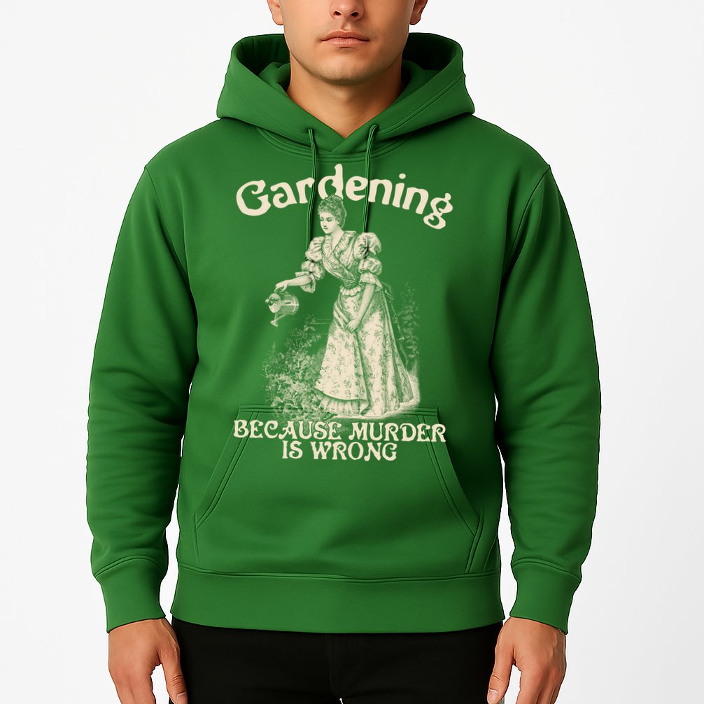 Funny Vintage Gardening Because Murder Is Wrong Gardening Plant Lover Hoodie