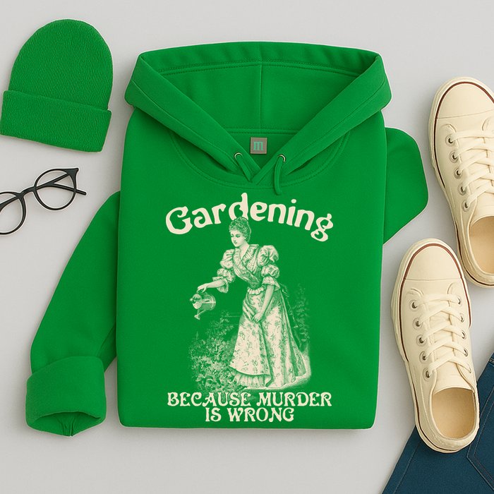 Funny Vintage Gardening Because Murder Is Wrong Gardening Plant Lover Hoodie