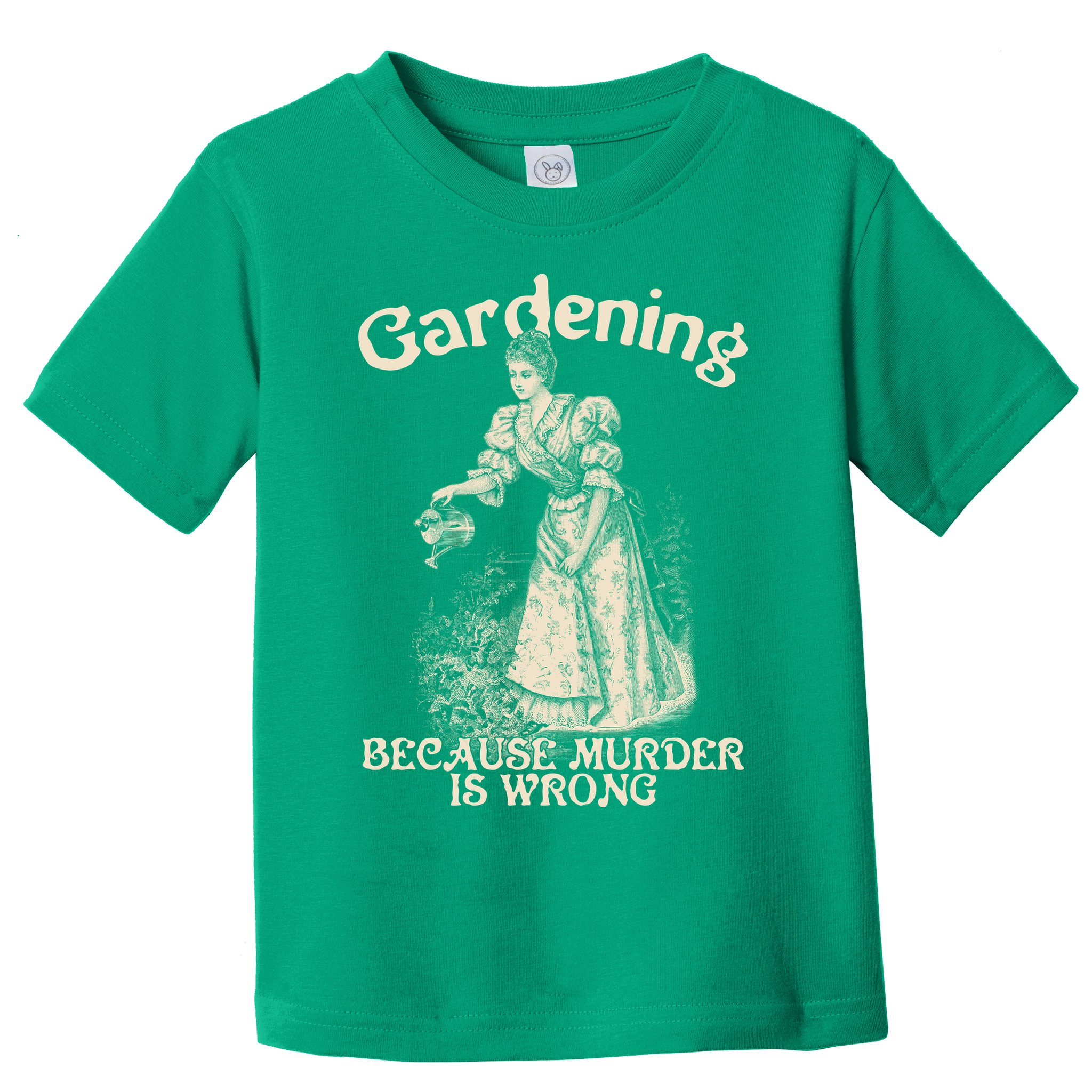 Funny Vintage Gardening Because Murder Is Wrong Gardening Plant Lover Toddler T-Shirt