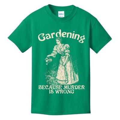 Funny Vintage Gardening Because Murder Is Wrong Gardening Plant Lover Kids T-Shirt