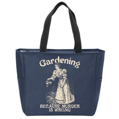 Funny Vintage Gardening Because Murder Is Wrong Gardening Plant Lover Zip Tote Bag