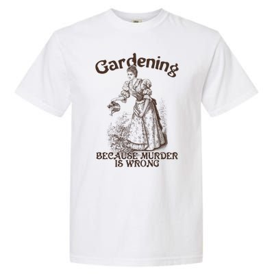 Funny Vintage Gardening Because Murder Is Wrong Gardening Plant Lover Garment-Dyed Heavyweight T-Shirt