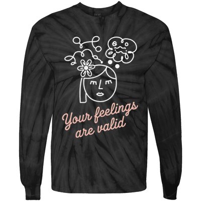Feelings Valid Health Inspirational Quote Tie-Dye Long Sleeve Shirt