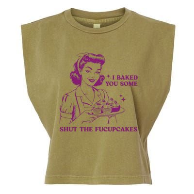 Funny Vintage Housewife I Baked You Some Shut The Fucupcakes Garment-Dyed Women's Muscle Tee