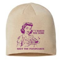 Funny Vintage Housewife I Baked You Some Shut The Fucupcakes Sustainable Beanie