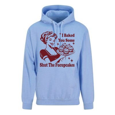 Funny Vintage Housewife I Baked You Some Shut The Fucupcakes Unisex Surf Hoodie