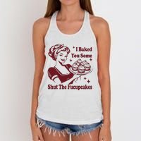 Funny Vintage Housewife I Baked You Some Shut The Fucupcakes Women's Knotted Racerback Tank