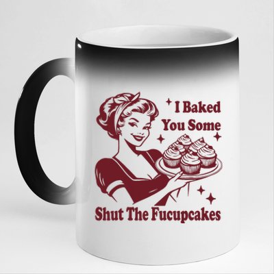 Funny Vintage Housewife I Baked You Some Shut The Fucupcakes 11oz Black Color Changing Mug