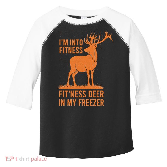Funny Vintage Hunter Im Into Fitness Deer Hunting Season Toddler Fine Jersey T-Shirt
