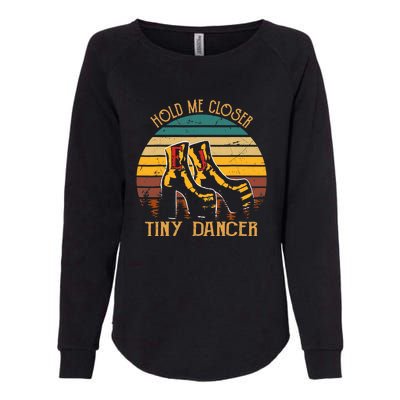 Funny Vintage Hold Me Closer Tinys Dancer Womens California Wash Sweatshirt