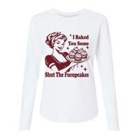 Funny Vintage Housewife I Baked You Some Shut The Fucupcakes Womens Cotton Relaxed Long Sleeve T-Shirt