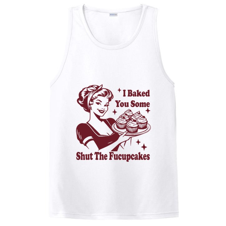 Funny Vintage Housewife I Baked You Some Shut The Fucupcakes PosiCharge Competitor Tank