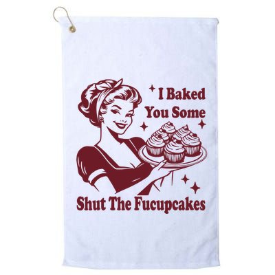 Funny Vintage Housewife I Baked You Some Shut The Fucupcakes Golf Towel