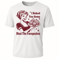 Funny Vintage Housewife I Baked You Some Shut The Fucupcakes Cooling Performance Crew T-Shirt