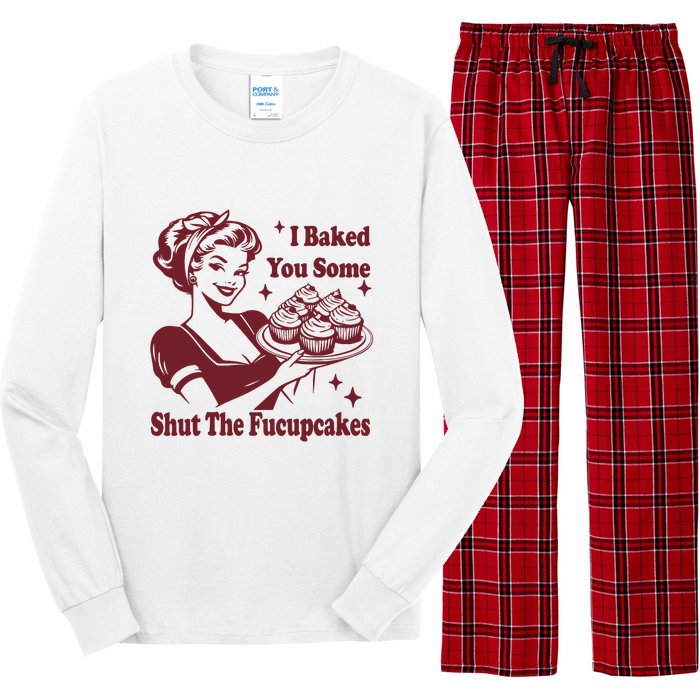 Funny Vintage Housewife I Baked You Some Shut The Fucupcakes Long Sleeve Pajama Set