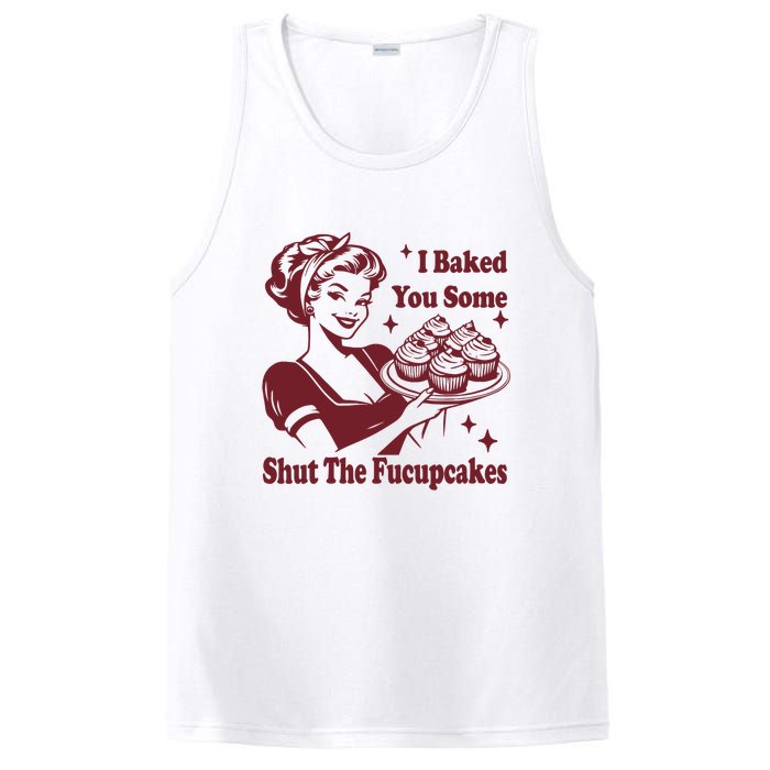 Funny Vintage Housewife I Baked You Some Shut The Fucupcakes PosiCharge Competitor Tank