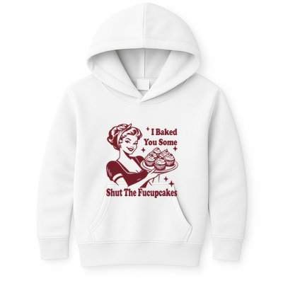 Funny Vintage Housewife I Baked You Some Shut The Fucupcakes Kids Hoodie