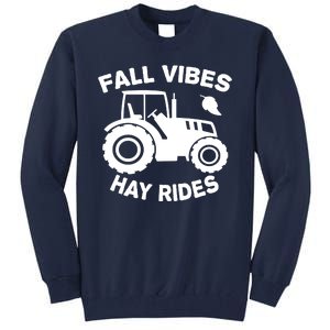 Fall Vibes Hay Rides Season Tall Sweatshirt