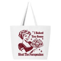 Funny Vintage Housewife I Baked You Some Shut The Fucupcakes 25L Jumbo Tote