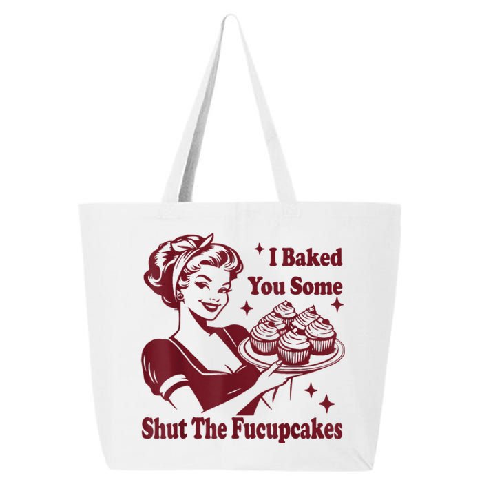 Funny Vintage Housewife I Baked You Some Shut The Fucupcakes 25L Jumbo Tote