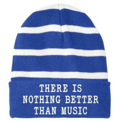 Funny Vibration Inspiring Music Nothing Better Than Music Gift Striped Beanie with Solid Band