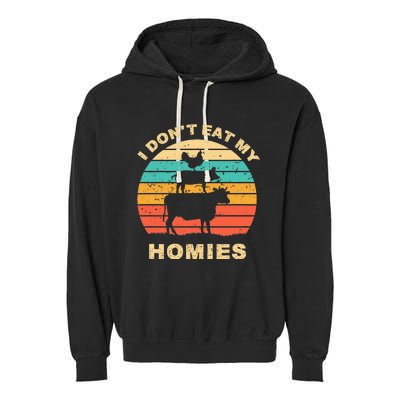 Funny Vegan I DonT Eat My Homies Vegetarian Vegan Vintage Garment-Dyed Fleece Hoodie