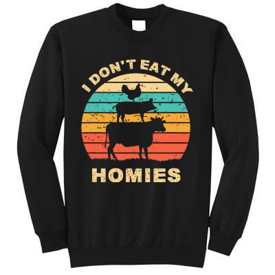 Funny Vegan I DonT Eat My Homies Vegetarian Vegan Vintage Sweatshirt