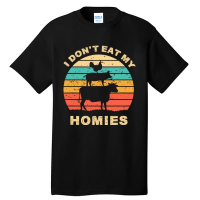 Funny Vegan I DonT Eat My Homies Vegetarian Vegan Vintage Tall T-Shirt