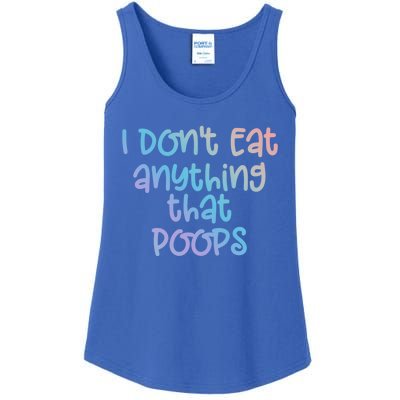 Funny Vegetarian I Dont Eat Anything That Poops Gift Ladies Essential Tank