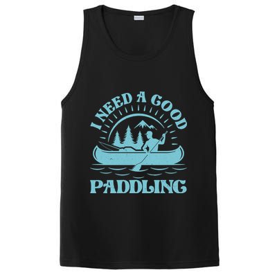 Funny Vintage I Need A Good Paddling Canoe Kayak Fan PosiCharge Competitor Tank