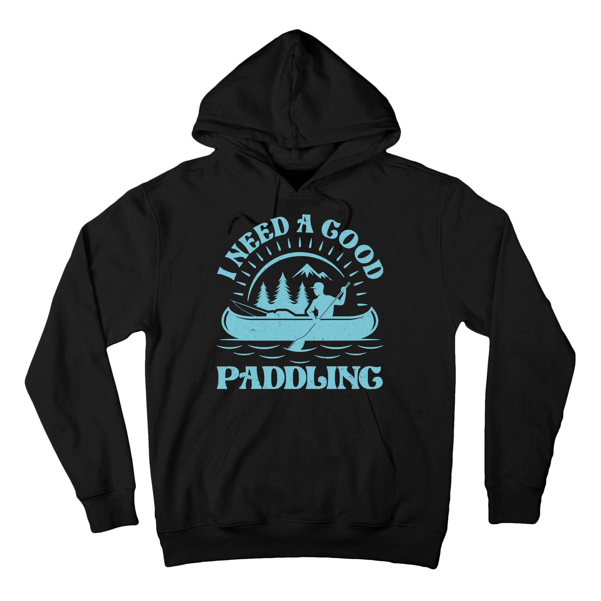 Funny Vintage I Need A Good Paddling Canoe Kayak Fan Tall Hoodie
