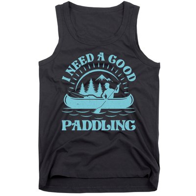 Funny Vintage I Need A Good Paddling Canoe Kayak Fan Tank Top