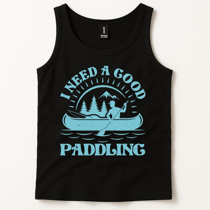 Funny Vintage I Need A Good Paddling Canoe Kayak Fan Tank Top