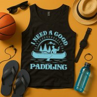 Funny Vintage I Need A Good Paddling Canoe Kayak Fan Tank Top