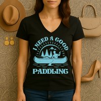 Funny Vintage I Need A Good Paddling Canoe Kayak Fan Women's V-Neck T-Shirt