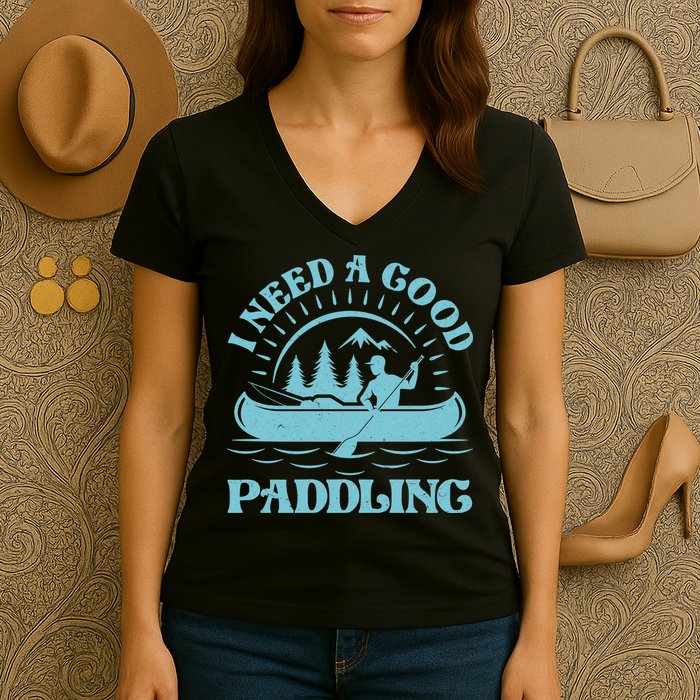 Funny Vintage I Need A Good Paddling Canoe Kayak Fan Women's V-Neck T-Shirt