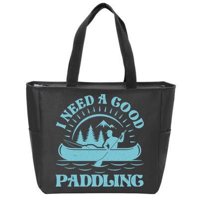 Funny Vintage I Need A Good Paddling Canoe Kayak Fan Zip Tote Bag