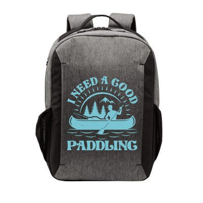 Funny Vintage I Need A Good Paddling Canoe Kayak Fan Vector Backpack