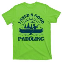 Funny Vintage I Need A Good Paddling Canoe Kayak Fan T-Shirt