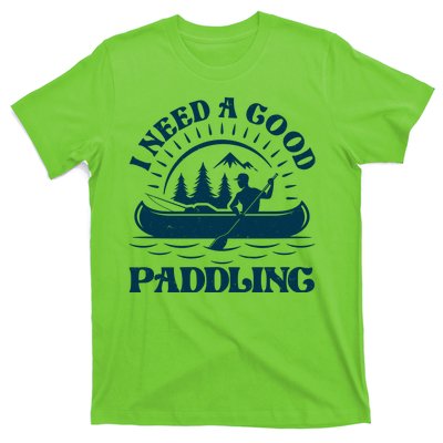 Funny Vintage I Need A Good Paddling Canoe Kayak Fan T-Shirt