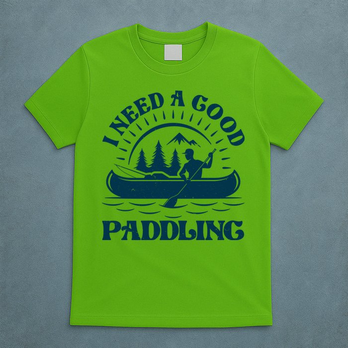 Funny Vintage I Need A Good Paddling Canoe Kayak Fan T-Shirt