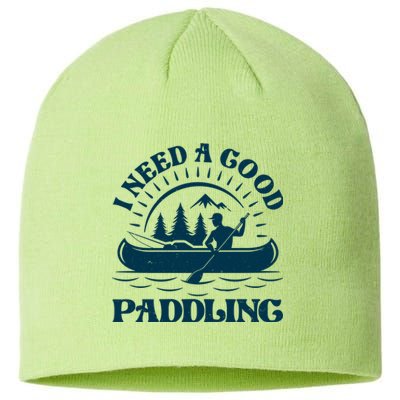 Funny Vintage I Need A Good Paddling Canoe Kayak Fan Sustainable Beanie