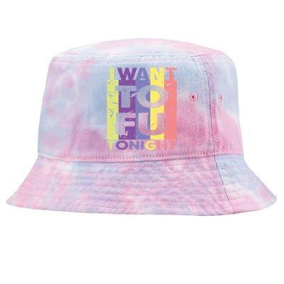 Funny Vegan I Want Tofu Tonight Trending Memes Quote Saying Gift Tie-Dyed Bucket Hat