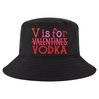 Funny V Is For Vodka Drinking Valentine's Day Cool Comfort Performance Bucket Hat