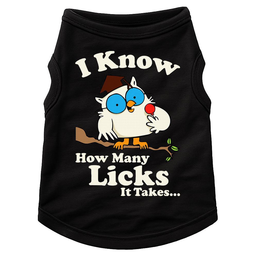 Funny Vintage I Know How Many Licks It Takes Doggie Tank