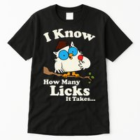 Funny Vintage I Know How Many Licks It Takes Tall T-Shirt