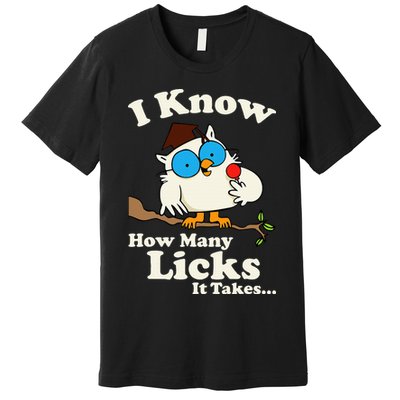 Funny Vintage I Know How Many Licks It Takes Premium T-Shirt