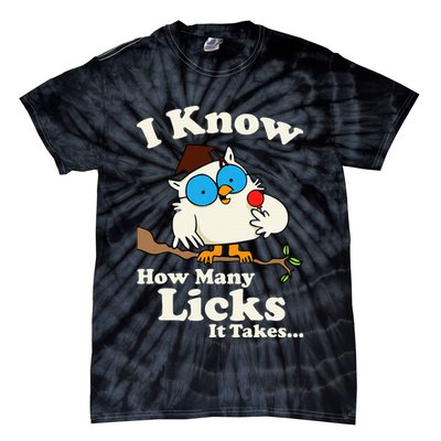Funny Vintage I Know How Many Licks It Takes Tie-Dye T-Shirt