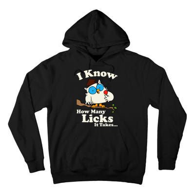 Funny Vintage I Know How Many Licks It Takes Tall Hoodie