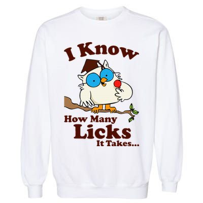 Funny Vintage I Know How Many Licks It Takes Garment-Dyed Sweatshirt
